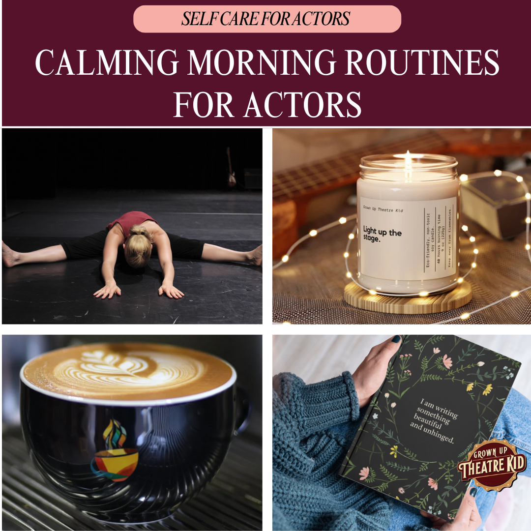 Calming Morning Routines for Actors