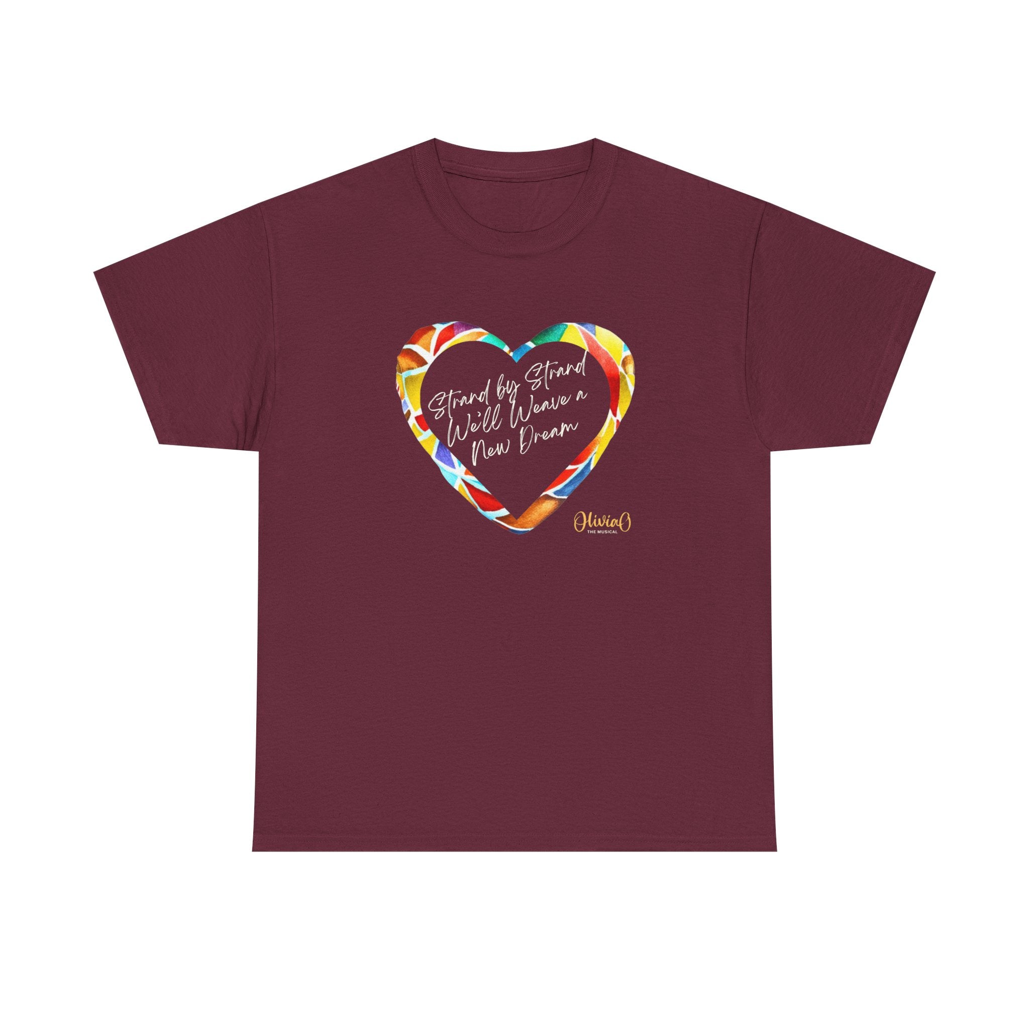 Strand by Strand, We'll Weave a New Dream β Olivia O, The Musical T-Shirt (Unisex Heavy Cotton Tee) π¨π¦