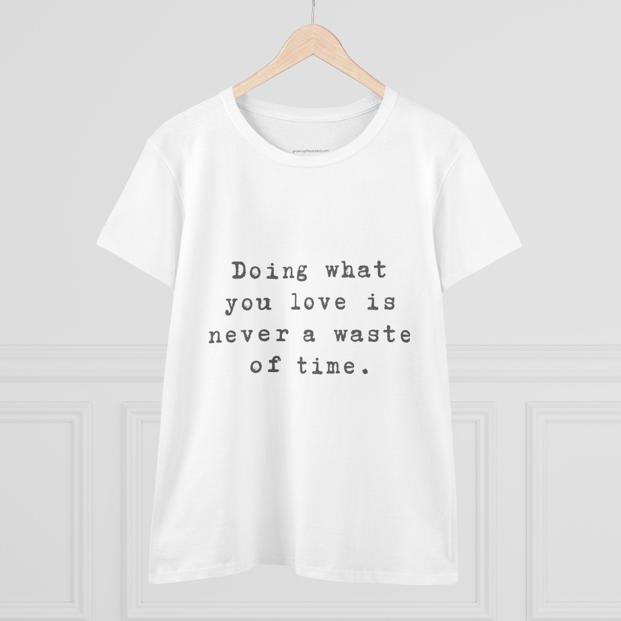 Motivational Cotton Tee - "Doing What You Love is Never a Waste of Time"