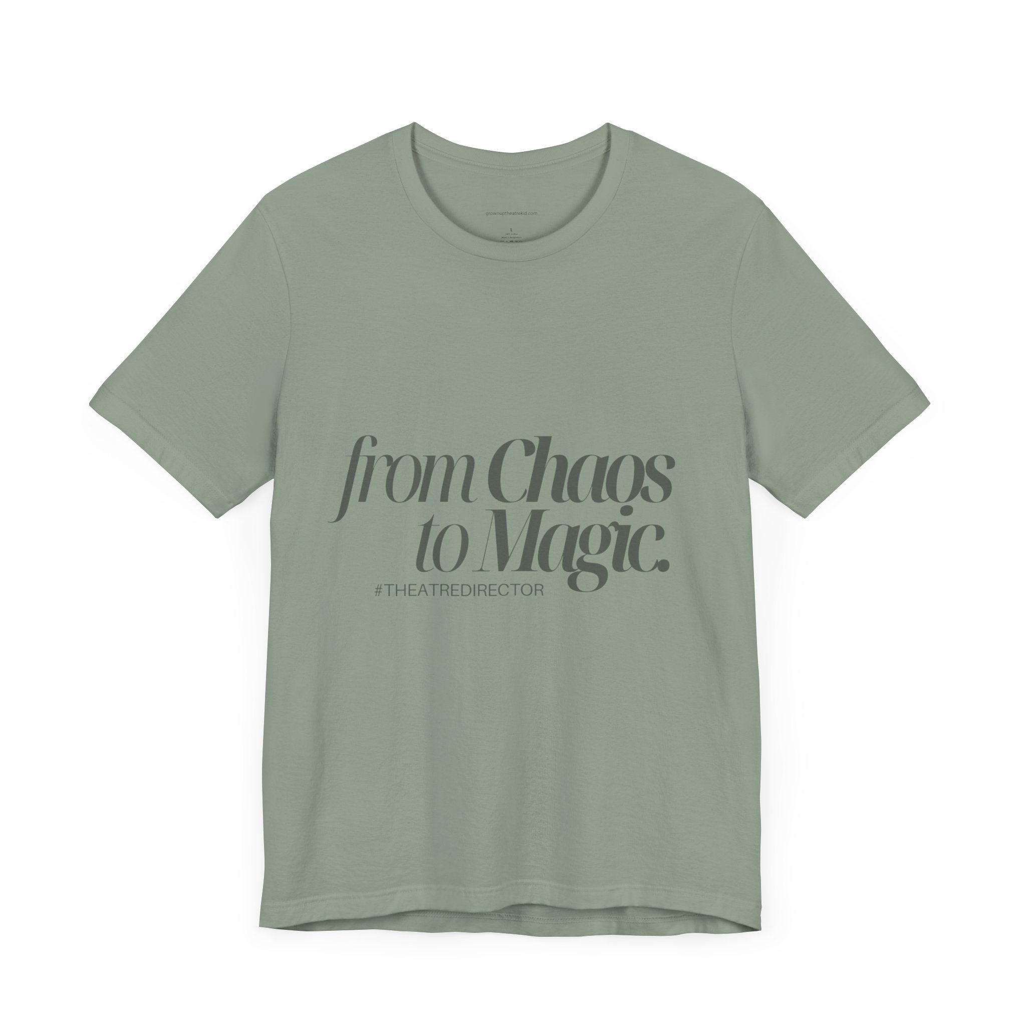 From Chaos to Magic - Unisex Jersey Tee for Theatre Directors