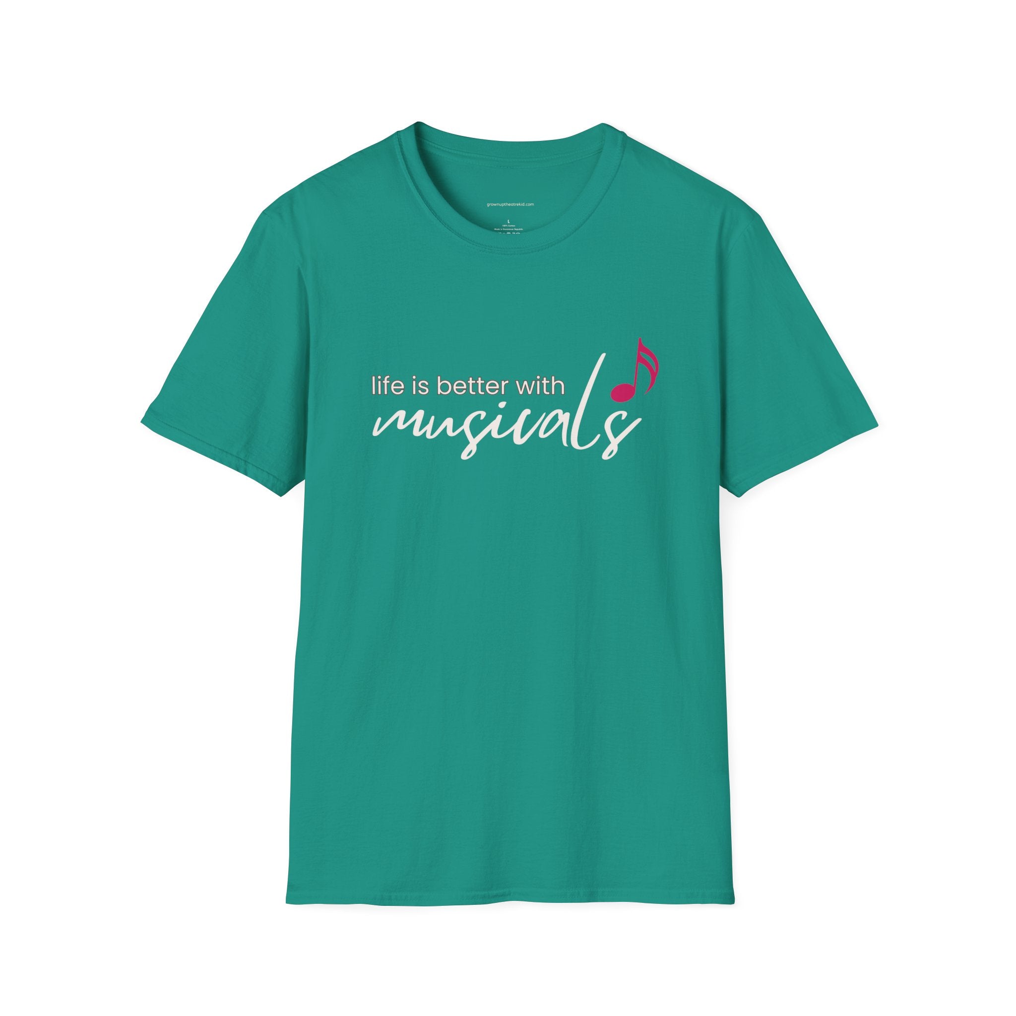"Life Is Better with Musicals" T-Shirt – Wear Your Love for the Stage (Unisex Softstyle T-Shirt)