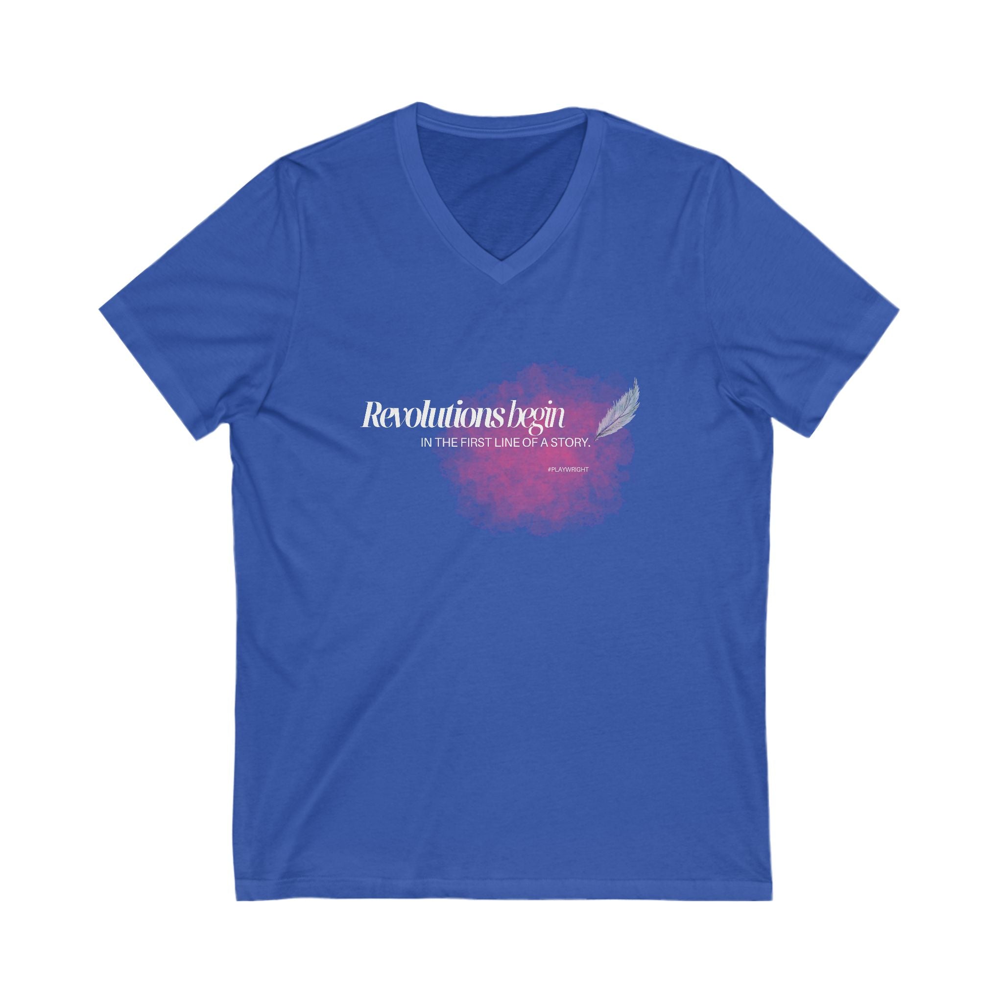 "Revolutions Begin in the First Line of a Story" Inspirational V-Neck T-Shirt β For Playwrights & Changemakers π¨π¦