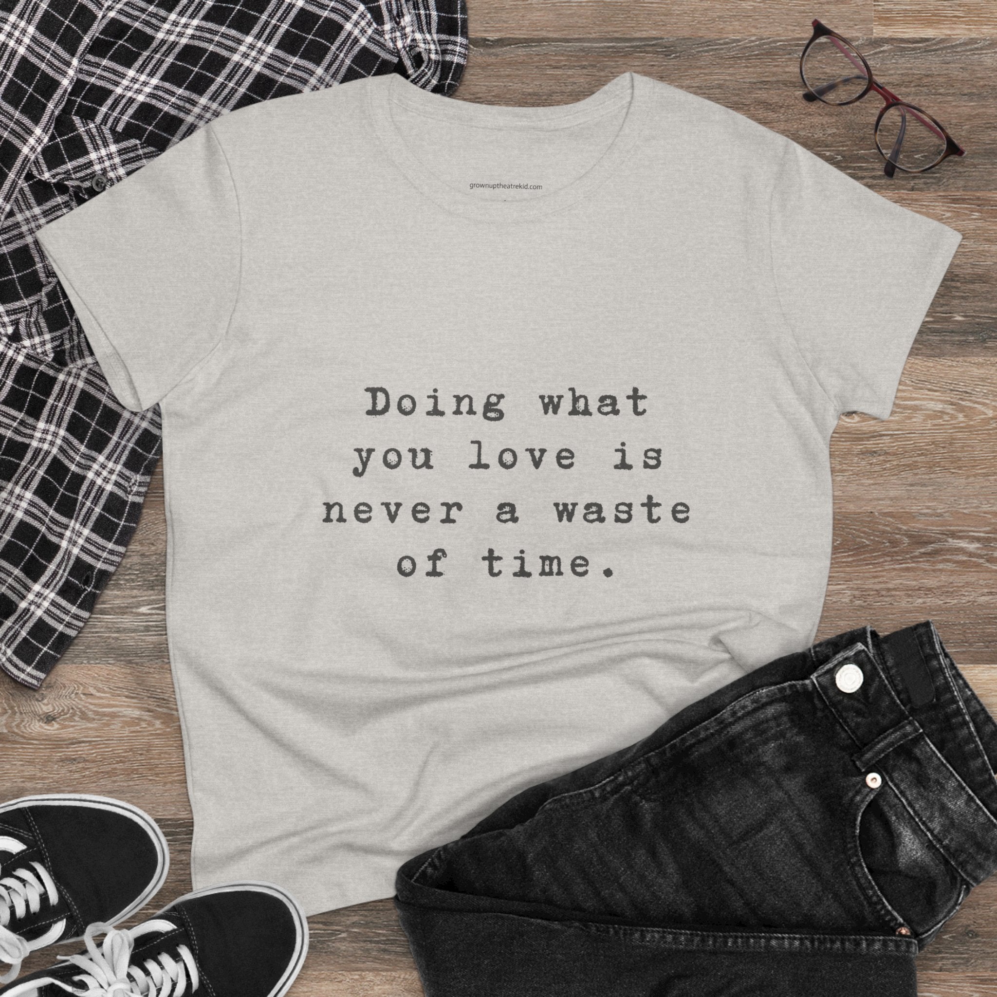 Motivational Cotton Tee - "Doing What You Love is Never a Waste of Time"