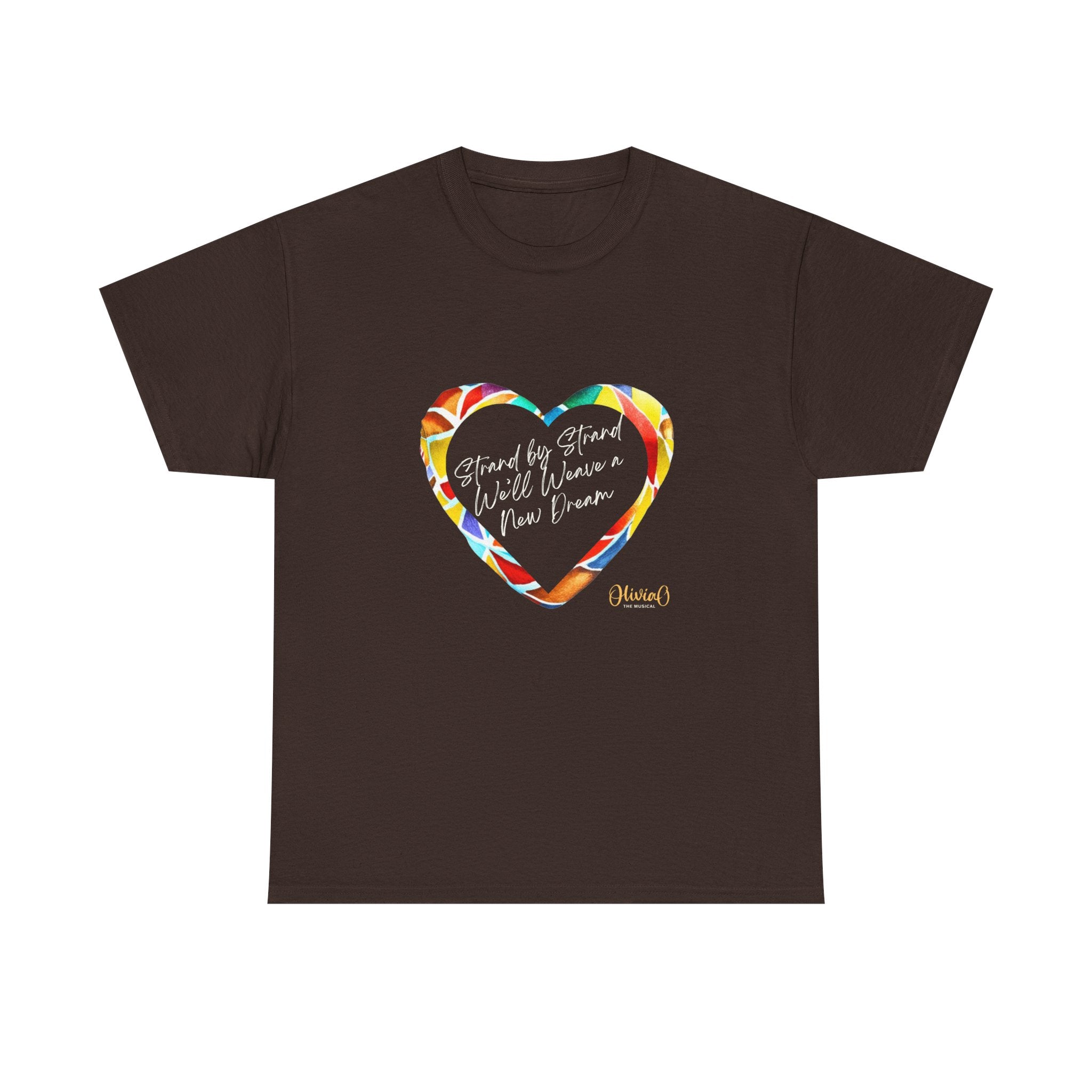 Strand by Strand, We'll Weave a New Dream β Olivia O, The Musical T-Shirt (Unisex Heavy Cotton Tee) π¨π¦