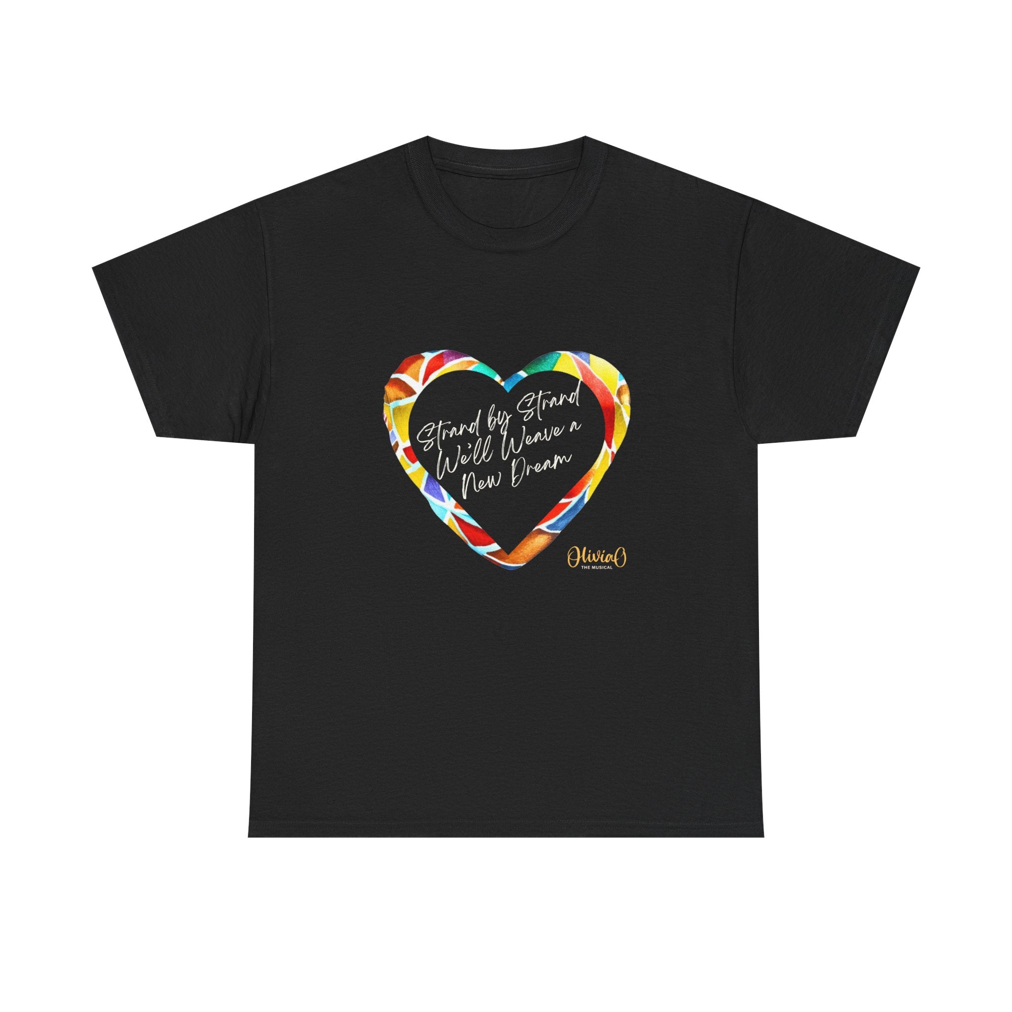 Strand by Strand, We'll Weave a New Dream β Olivia O, The Musical T-Shirt (Unisex Heavy Cotton Tee) π¨π¦
