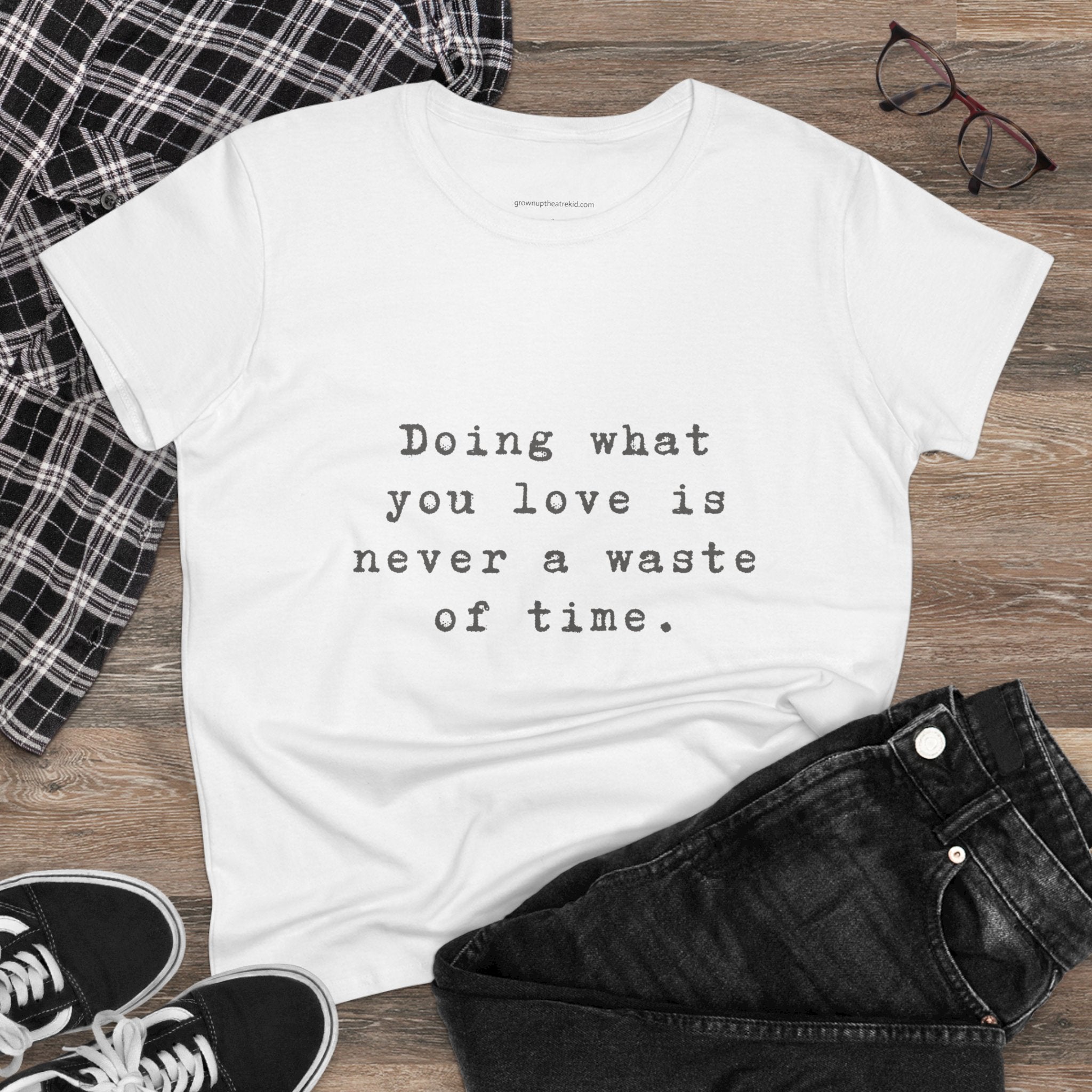 Motivational Cotton Tee - "Doing What You Love is Never a Waste of Time"