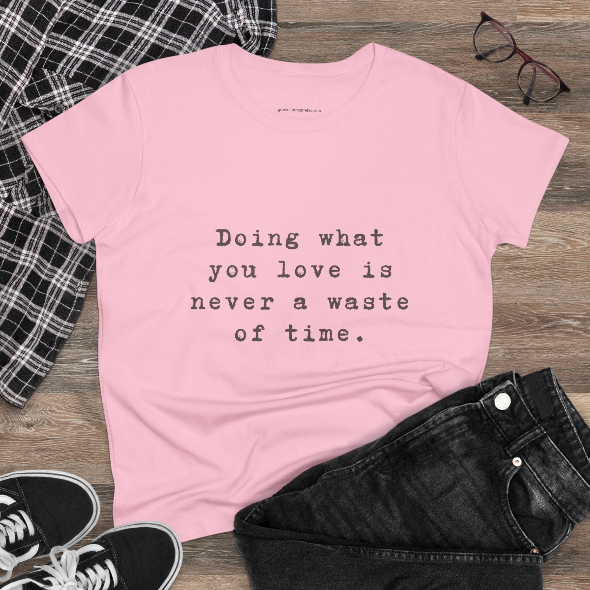 Motivational Cotton Tee - "Doing What You Love is Never a Waste of Time"