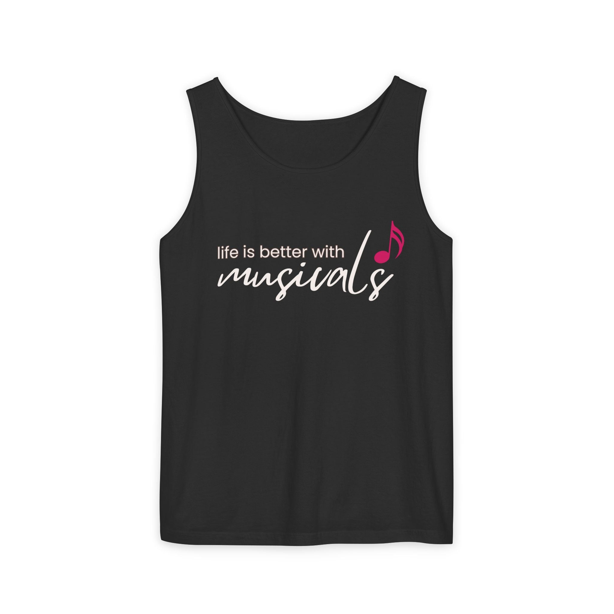"Life Is Better with Musicals" Tank Top – Show Off Your Love for the Stage