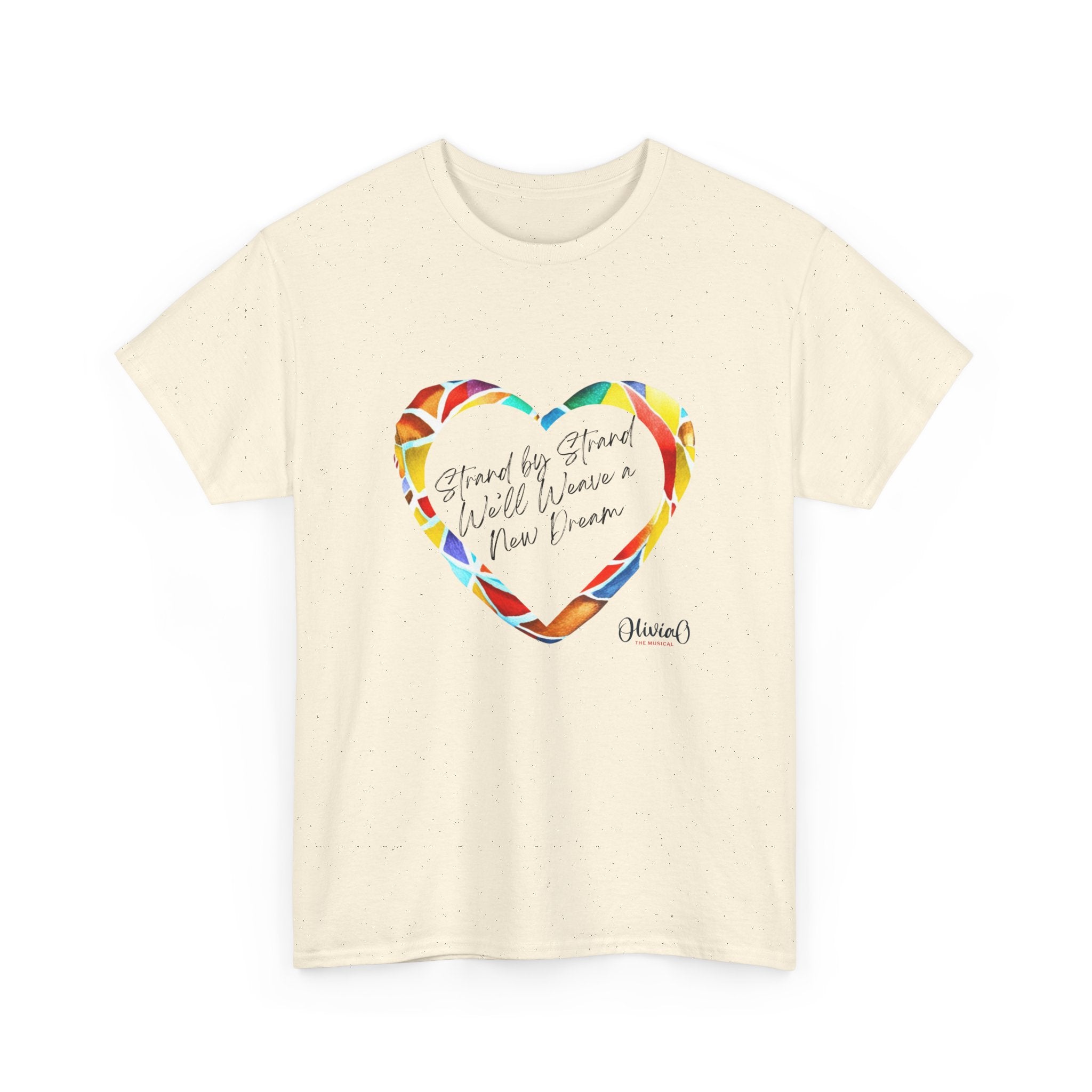 Strand by Strand, We'll Weave a New Dream β Olivia O, The Musical T-Shirt (Unisex Heavy Cotton Tee) π¨π¦