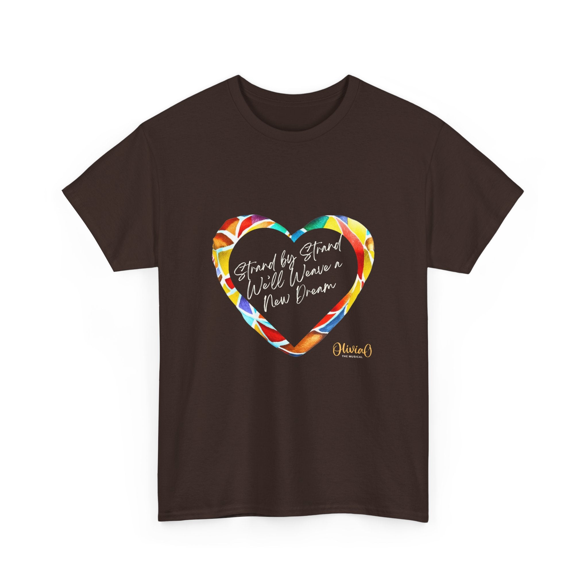 Strand by Strand, We'll Weave a New Dream β Olivia O, The Musical T-Shirt (Unisex Heavy Cotton Tee) π¨π¦