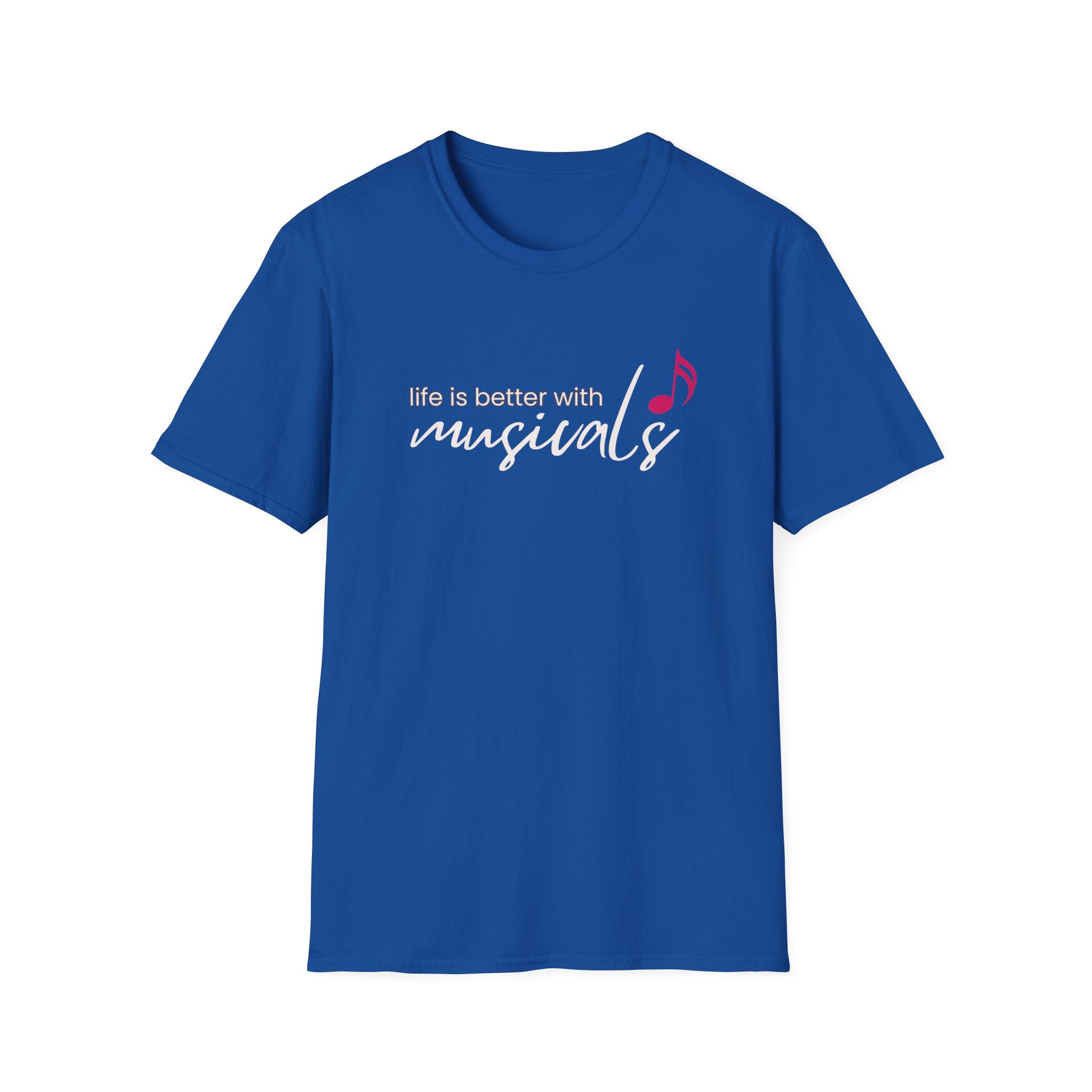 "Life Is Better with Musicals" T-Shirt – Wear Your Love for the Stage (Unisex Softstyle) 🇨🇦