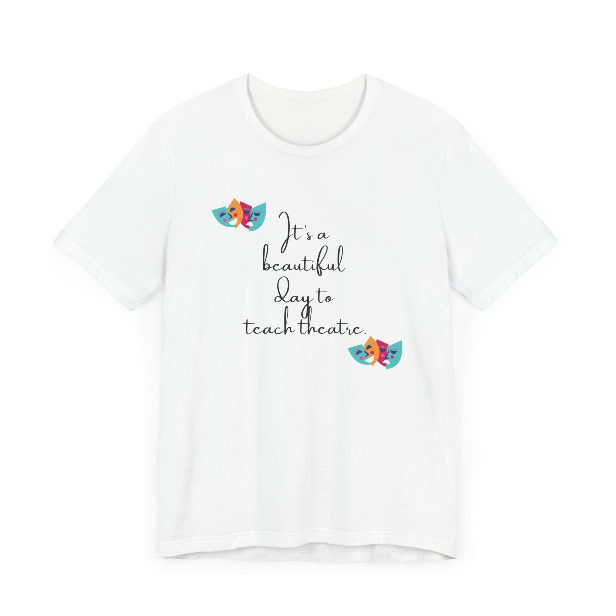 Unisex Softstyle T-Shirt - "It's a Beautiful Day to Teach Theatre" - Inspirational Tee for Educators and Theatre Lovers šØš¦