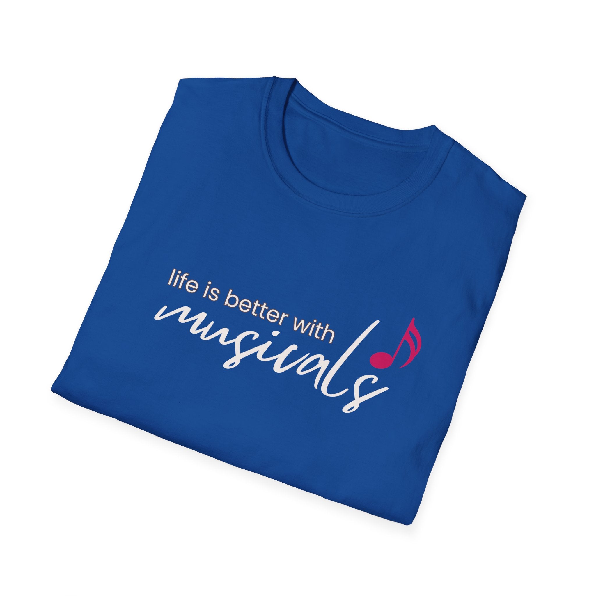 "Life Is Better with Musicals" T-Shirt – Wear Your Love for the Stage (Unisex Softstyle) 🇨🇦