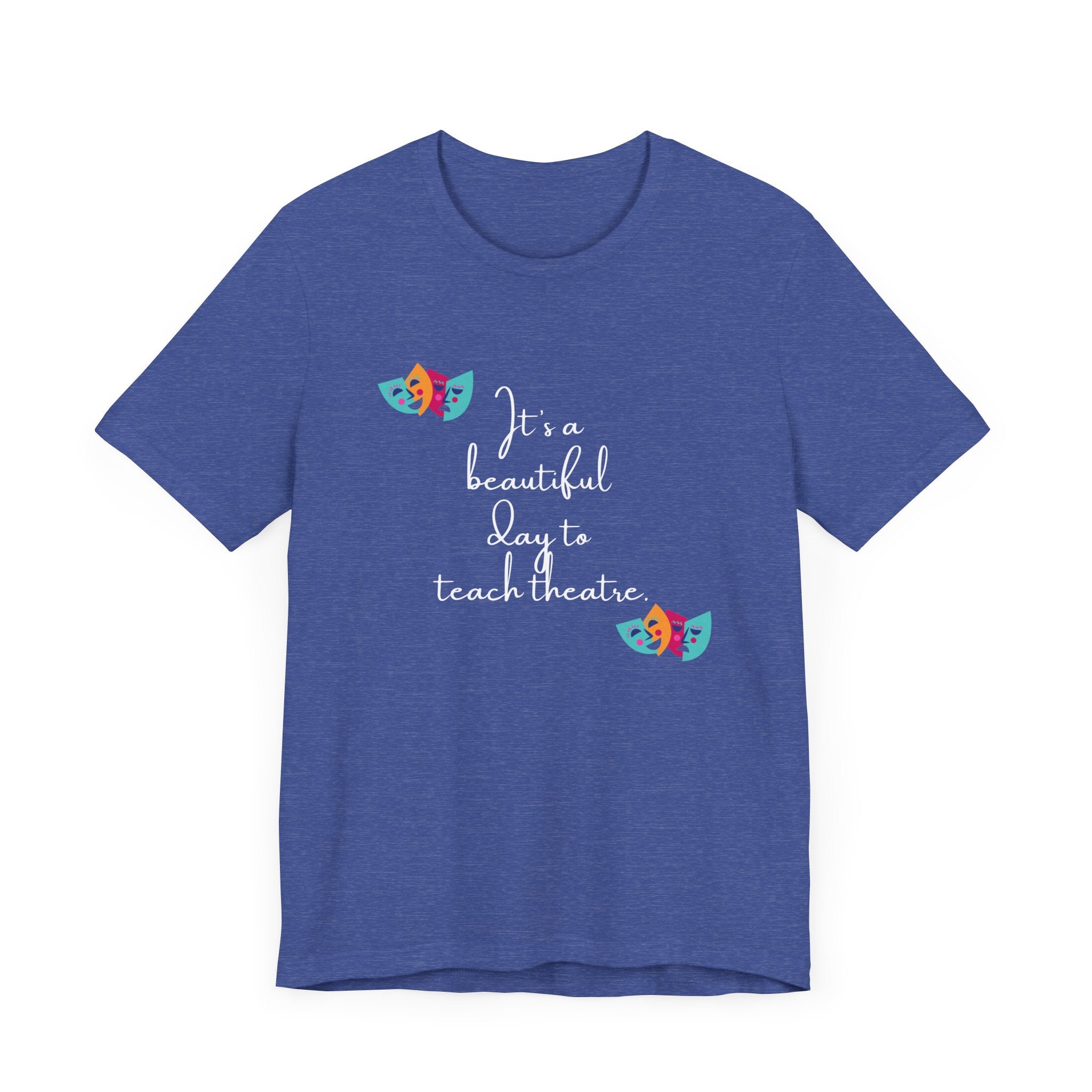 Unisex Softstyle T-Shirt - "It's a Beautiful Day to Teach Theatre" - Inspirational Tee for Educators and Theatre Lovers šØš¦