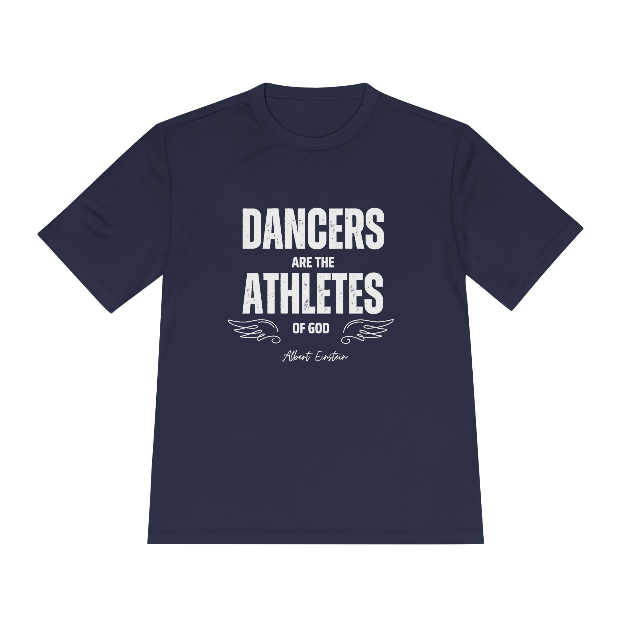 "Dancers Are the Athletes of God" Unisex Moisture-Wicking Tee – Move Freely, Perform Boldly