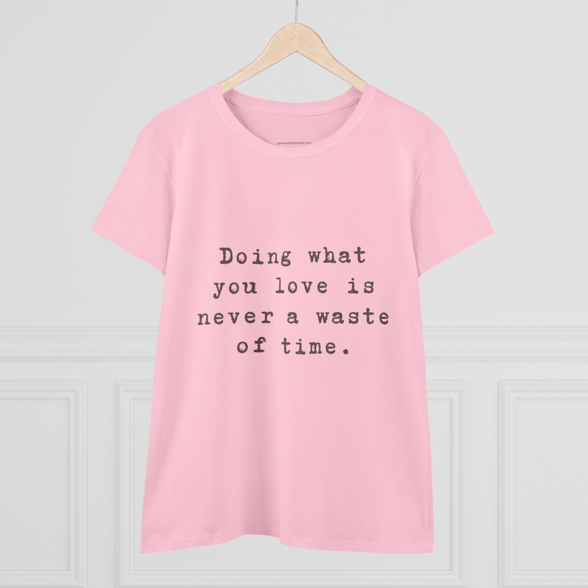 Motivational Cotton Tee - "Doing What You Love is Never a Waste of Time"