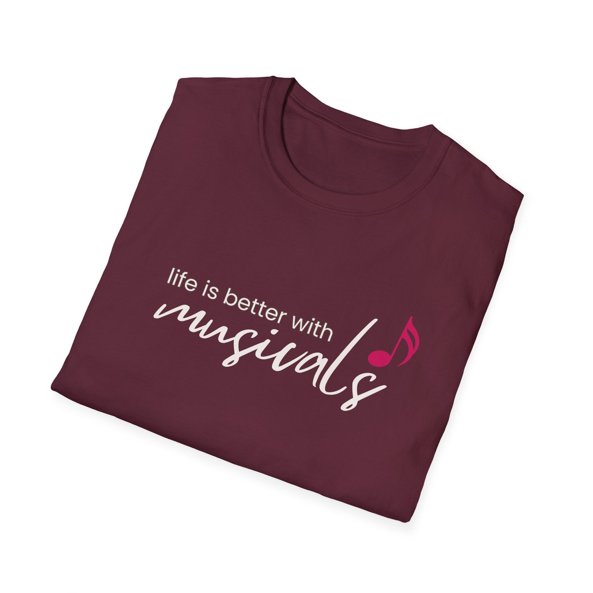 "Life Is Better with Musicals" T-Shirt – Wear Your Love for the Stage (Unisex Softstyle) 🇨🇦