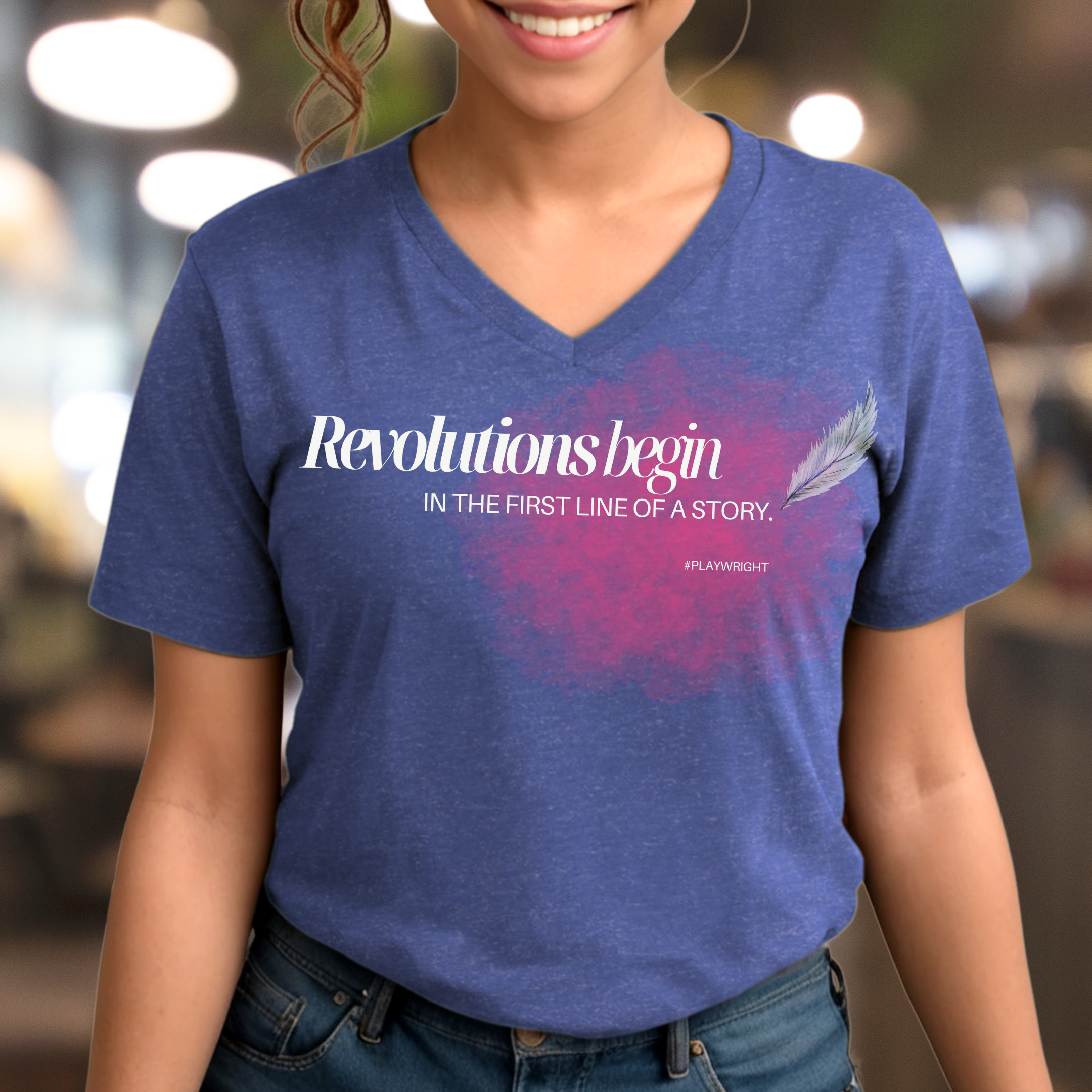 "Revolutions Begin in the First Line of a Story" Inspirational V-Neck T-Shirt – For Playwrights & Changemakers