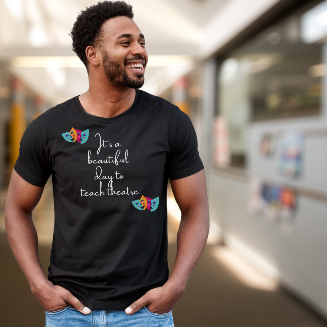 Unisex Softstyle T-Shirt - "It's a Beautiful Day to Teach Theatre" - Inspirational Tee for Educators and Theatre Lovers šØš¦